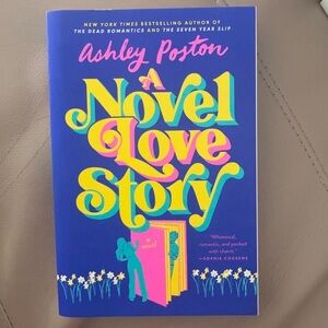 A Novel Love Story by Ashley Poston